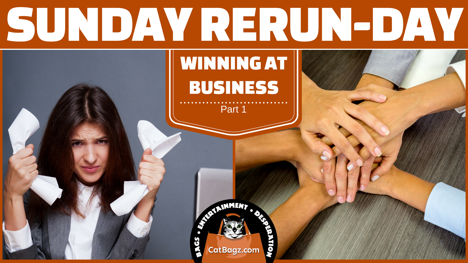 Sunday Rerun-day: Winning At Business, Part 1