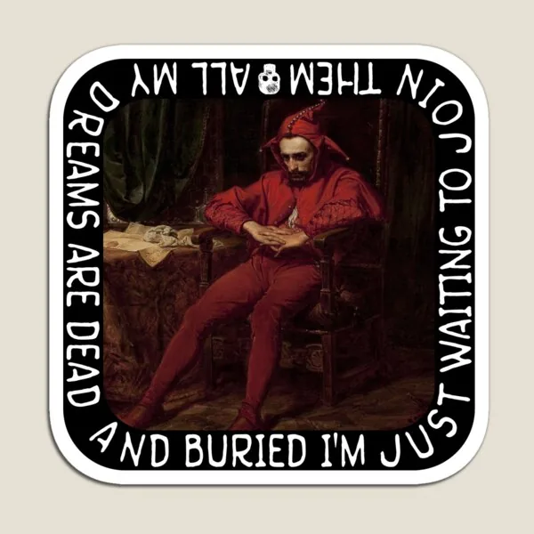 All My Dreams Are Dead and Buried, I'm Just Waiting to Join Them