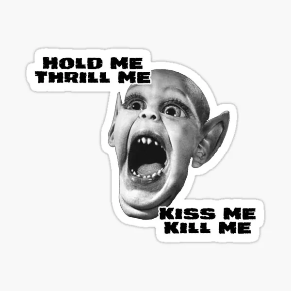 Hold Me, Thrill Me, Kiss Me, Kill Me