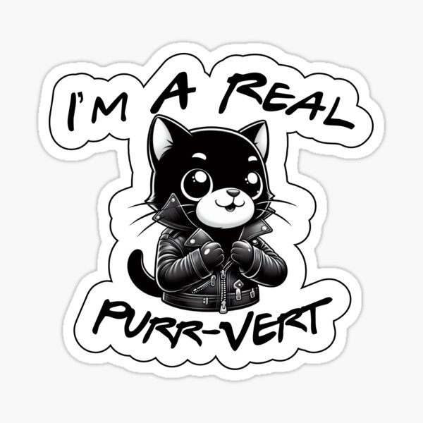 I'm a Real Purr-Vert (Leather) Sticker
