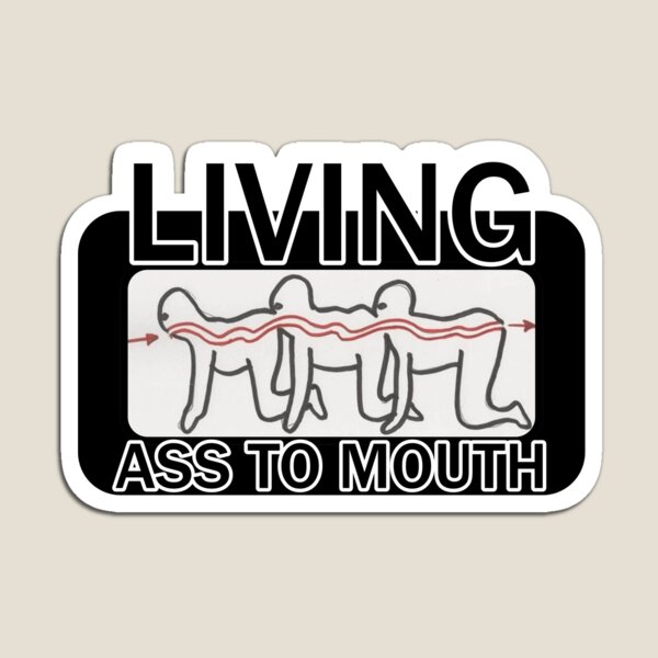 Living Ass to Mouth Magnet
