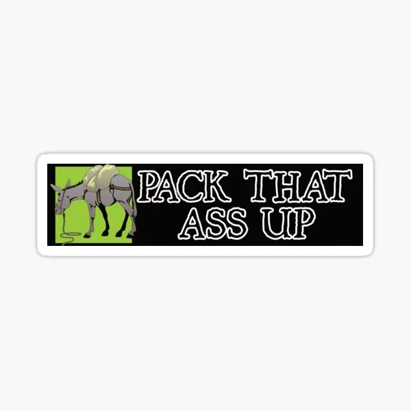 Pack That Ass Up