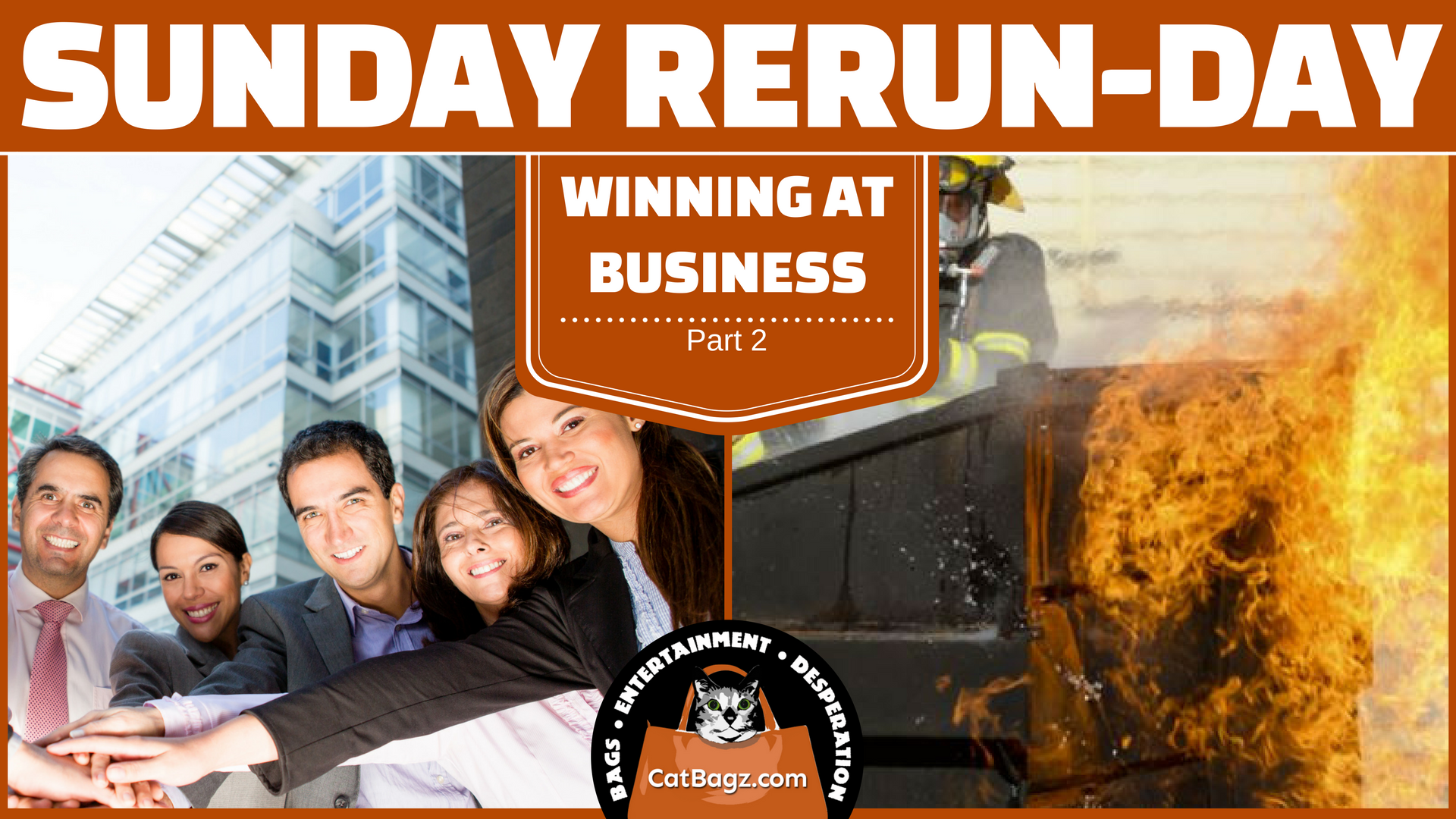 Sunday Rerun-day: Winning At Business, Part 2 – Like attending a costly business seminar, but cuts right to the point: No one gives a shit.