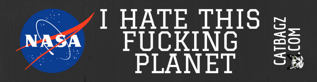 I Hate This Fucking Planet Bumper Sticker - For those who hate this fucking planet.